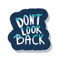 Dont Look Back