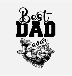 Best Dad Ever - Cool Fishing Design Fishing Rod