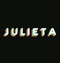 Julieta - Retro Rainbow Typography Faded Style