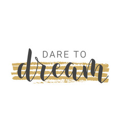 Handwritten Lettering Dare To Dream