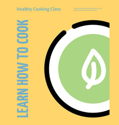 Healthy Cooking Class Learn How To Cook Placard