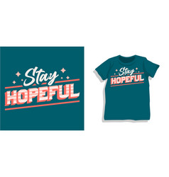 Motivational Lettering Typography T Shirt Design