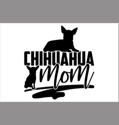 Chihuahua Mom