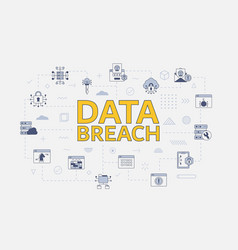 Data Breach Concept With Icon Set With Big Word