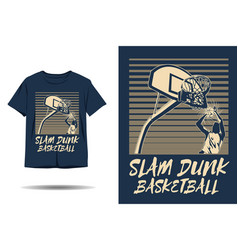 Slam Dunk Basketball Silhouette T Shirt Design