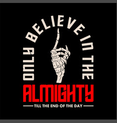 Believe In Almighty