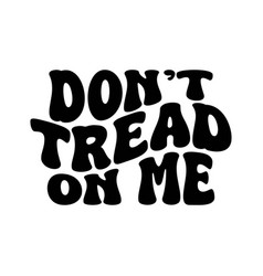 Dont Tread On Me Design White Background