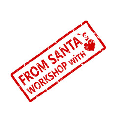 From Santas Workshop With Love Rubber Stamp