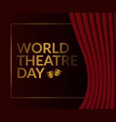 World Theatre Day Concept March 27