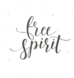 Free Spirit Conceptual Handwritten Phrase