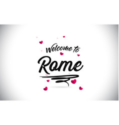 Rome Welcome To Word Text With Handwritten Font