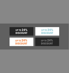 Up To 24 Percentage Off Sale Discount Offer Price