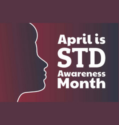 April Is Std Awareness Month Concept Sexually