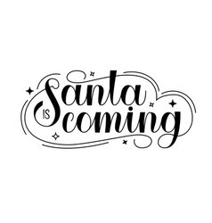 Santa Is Coming Text