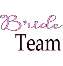 Bride Team Bridal Pink Sign