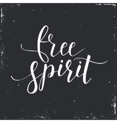 Free Spirit Conceptual Handwritten Phrase