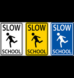 Slow School Sign On White Background