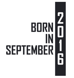 Born In September 2016 Birthday Celebration