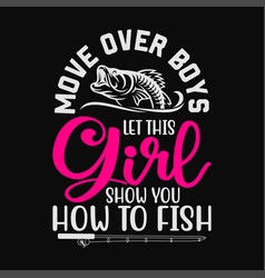 Funny Fishing Design For Girls Women Fisherman