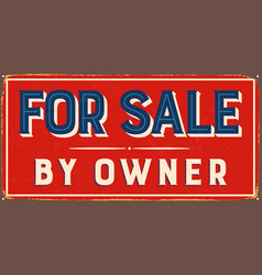 Vintage For Sale By Owner Metal Sign