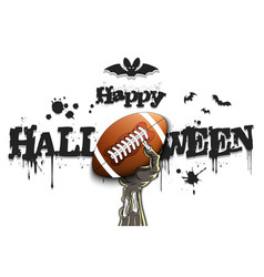 Happy Halloween Zombie Hand With A Football Ball