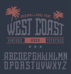 Vintage Label Font Named West Coast