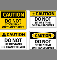 Caution Sign Do Not Sit Or Stand On Transformer