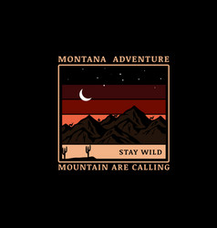 Montana Adventure Mountain Are Calling Color