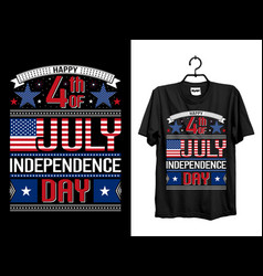 Happy 4th Of July Independence Day T Shirt Trendy