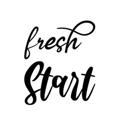 Fresh Start Black Letter Quote