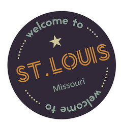 Welcome To Saint Louis Missouri