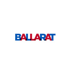 Ballarat In The Australia Emblem The Design