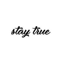 Christian Quote Design - Stay True