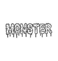 Melted Word Monster Hand Lettering Text Monochrome