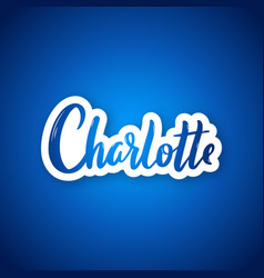 Charlotte - Hand Drawn Lettering Phrase Sticker