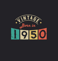 Vintage Born In 1950 1950 Retro Birthday