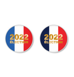 2022 Presidential Election In France Badge Or