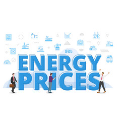 Energy Prices Concept With Big Words And People