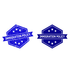 Hexagonal Immigration Policy Stamp With Corroded