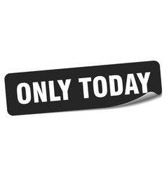 Only Today Sticker Only Today Label