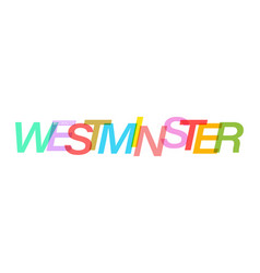 Westminster The Name Of The City On A White