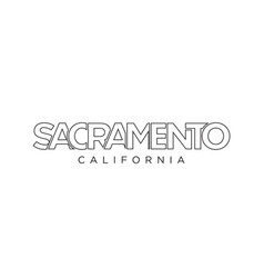 Sacramento California Usa Typography Slogan