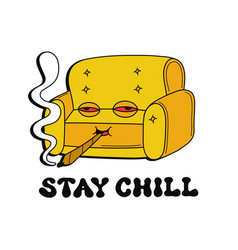 Cute Funny Sofa Smoke Weed Joint Stay Chill