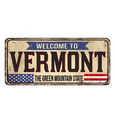 Welcome To Vermont Vintage Rusty Metal Sign