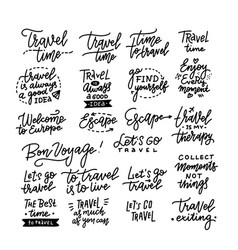 Travel Life Style Inspiration Quotes Lettering