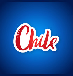 Chile - Hand Drawn Lettering Phrase Sticker With