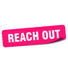 Reach Out Sticker Reach Out Label