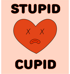 Anti Valentine Day Card Heart Dead Cupid Stupid