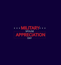 Military Spouse Appreciation Day