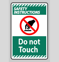 Safety Instructions Do Not Touch Symbol Sign